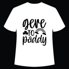 Gere to paddy St. Patrick's Day Shirt Print Template, Lucky Charms, Irish, everyone has a little luck Typography Design