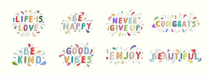 Vector illustration. Minimalist quotes collection. Isolated hand drawn text. Color hand drawn letters. Motivational phrases. Elements of confetti, heart shapes, splashes in cartoon doodle style - obrazy, fototapety, plakaty