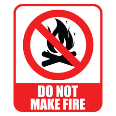 do not make fire sign with warning text and background