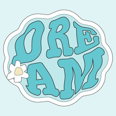 Dream distorted letters 70s style vector design. Typography, cute flower and wavy frame in aqua blue, white and yellow colors for a preppy girl t-shirt or pajama print.