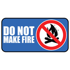 do not make fire sign warning text and blue background horizontal