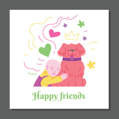 Happy friends card or poster with baby and dog flat vector illustration.