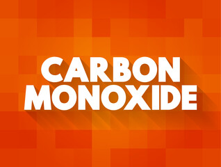 Carbon Monoxide - colorless, highly poisonous, odorless, tasteless, flammable gas that is slightly less dense than air, text concept for presentations and reports
