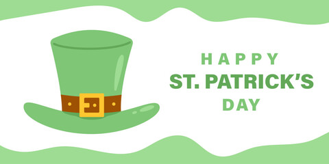 Vector banner for celebrating St Patricks day. Poster with green hat and text Happy St Patricks day.