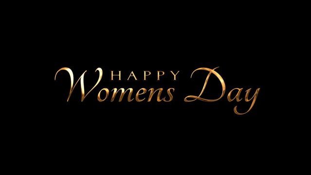 Happy Womens Day Animated Text in gold color. Great for international womens day celebrations Around the World. Women's Day concept video with background flower. Motion graphic.4k video greeting card