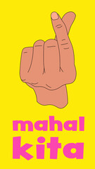 Mahal Kita yellow poster with hand heart
 - obrazy, fototapety, plakaty