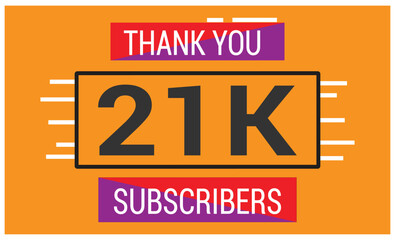 21 k Celebration. Thank you Subscribers