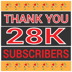 28 k Celebration. Thank you Subscribers