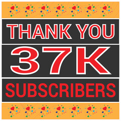 37 k Celebration. Thank you Subscribers