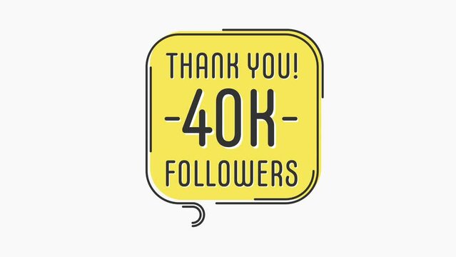 Thank you 40k followers numbers. Flat style banner. Congratulating, thanks image for 40000 followers. Motion graphics. 4K hd.