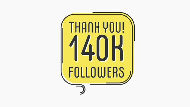 Thank you 140k followers numbers. Flat style banner. Congratulating, thanks image for 140000 followers. Motion graphics. 4K hd.
