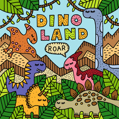 Dino land poster. Colourful drawing with dinosaurs. Card, poster, banner. Vector illustration