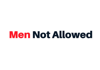 Men not allowed bussiness logo.