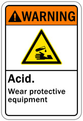 Corrosive material sign and labels wear protective equipment