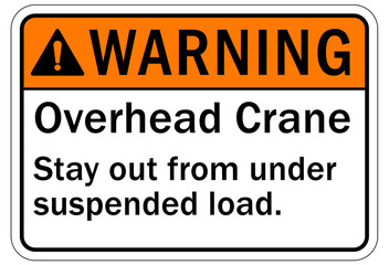 Obraz premium Overhead crane hazard sign and labels stay out from under suspended load