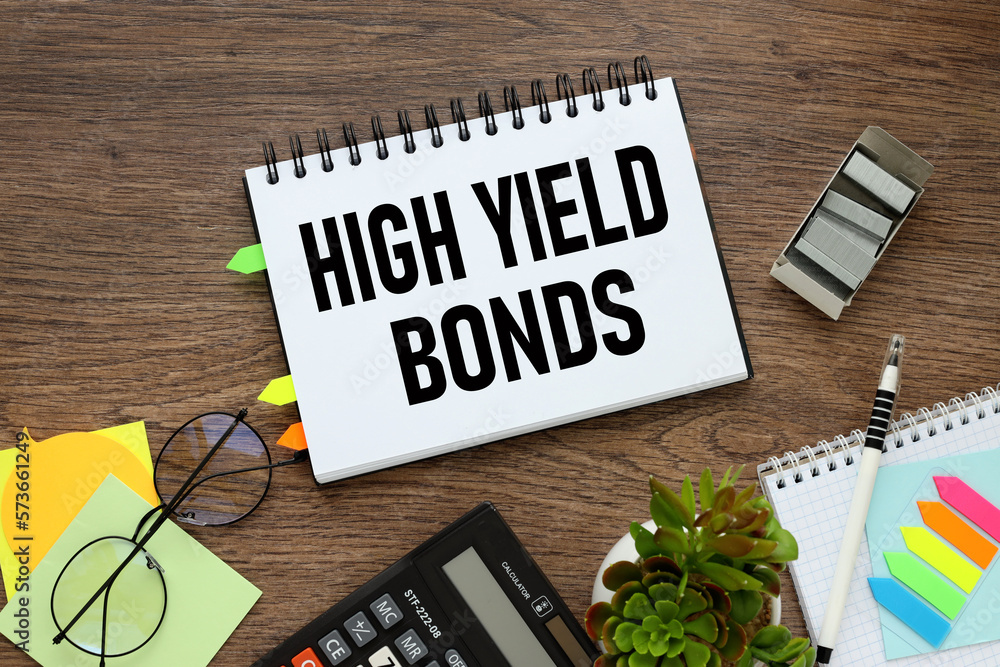 Poster business concept. text on open notepad high yield bonds