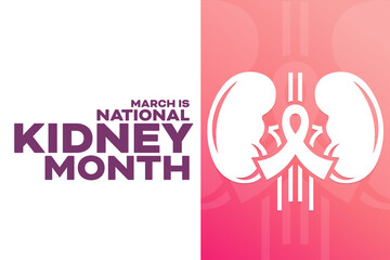 March is National Kidney Month. Vector illustration. Holiday poster.