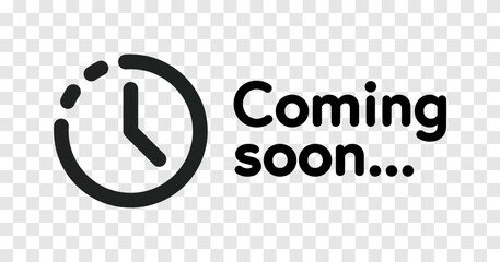 Coming soon clock icon, new open vector isolated sign. Coming soon promotion countdown clock icon - 573704428