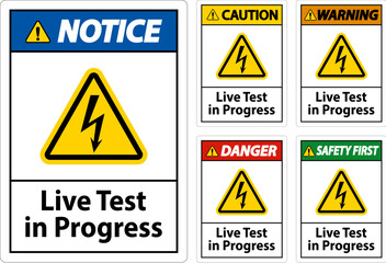 Live Test In Progress Sign On White Background