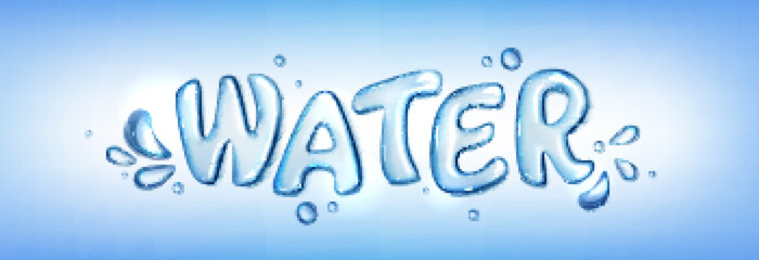 Naklejka na ściany i meble Realistic water text with splash in vector. 3d bubble font with aqua droplet top view. Fresh liquid type effect. Blue pure glossy capital letter set. Beautiful wet flow writing macro view.