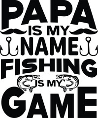 papa is name fishing is my game - Shortcut