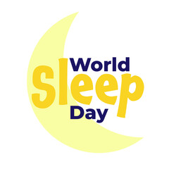 Crescent and inscription World Sleep Day. Isolated vector illustration