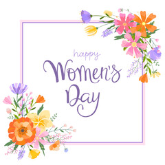 Happy women's day greeting card. 8 march women's day poster or banner with lettering, frame, spring flowers and leaves on white background.