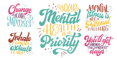 Set of Mental health quote in hand drawn lettering style. Positive typography poster with inspirational text. Vector illustration for prints, banners, sticker