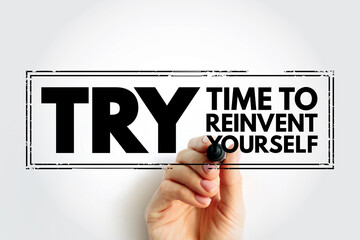 TRY - Time to Reinvent Yourself acronym text stamp, business concept background
