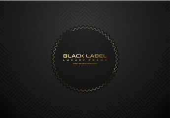 Black label luxury badge banner. Golden text on black sticker label gold frame tag. Dark geometric zigzag pattern background. Vector clear design illustration