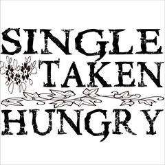 single taken hungry