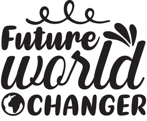 Future world changer  SVG cut files