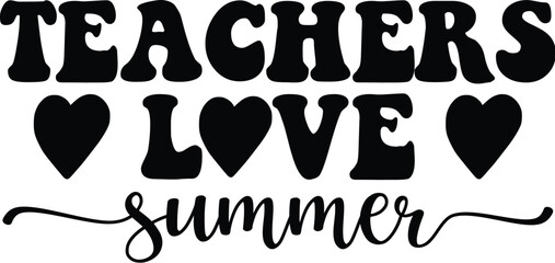 teachers love summer SVG