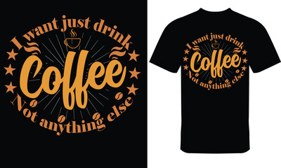 Coffee T-shirt Design,New coffee T shirt design, funny coffee shirt.