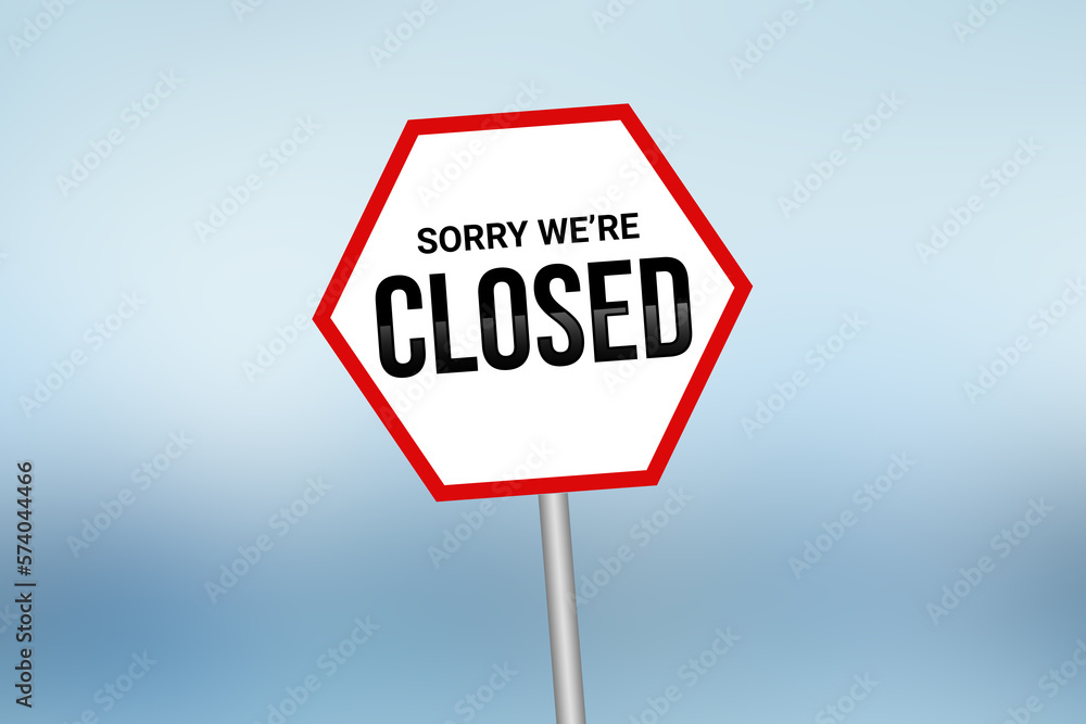Poster we are closed signboard with blur background. closed signboard focused with blur backdrop