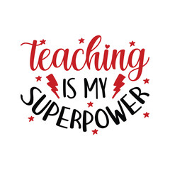 Teaching is my Superpower
