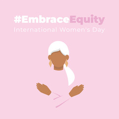  #EmbraceEquity. Banner International Women's Day. Faceless vector illustration. EPS 10