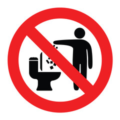 do not litter into the toilet sign do not throw garbage into the toilet