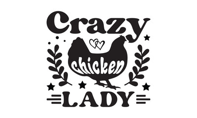 Crazy chicken lady Svg, Chicken svg, Chicken svg design bundle, Chicken t shirt, Chicken tshirt design bundle, Chicken vector, rooster SVG, chicken SVG funny, crazy chicken lady SVG