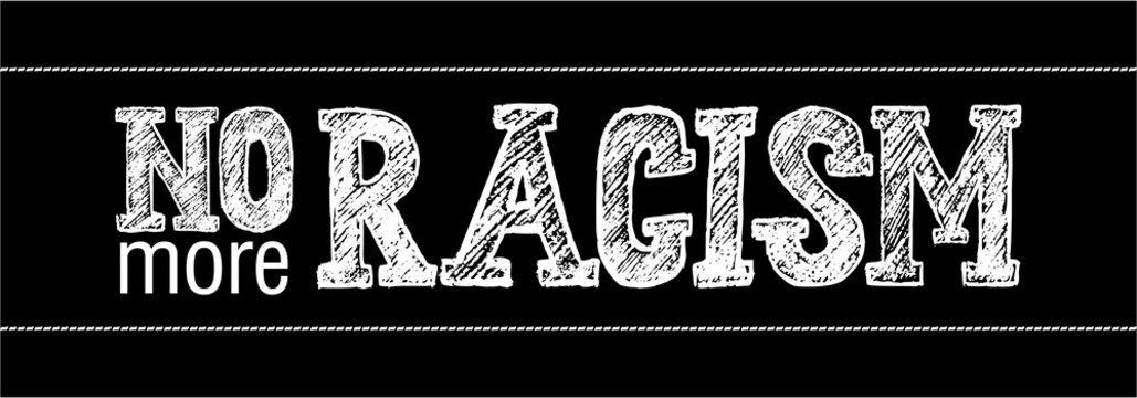No more racism. The concept of unity, equality and stop racism. The inscription no more racism. Suitable for banner, poster, sticker and message of the day on elimination of discrimination day. 