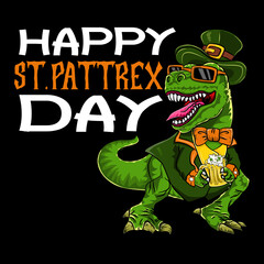 Happy St Pat Trex Day , DINOSAUR ST.PATRIC DAY , Shirt St Patricks , Dinosaur Saint Patrick's Day , Dino St Patricks Day