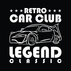Retro car club legend classic | car lover T-shirt design