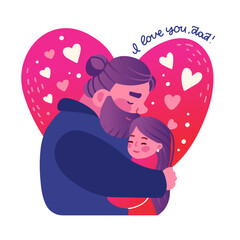 Happy father's day greeting card. Dad happily holds his daughter in heart shape background. Daddy and his girl hugging. Vector flat hand drawn illustration.