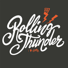 Vintage inscription Rolling Thunder hand drawn vector print design