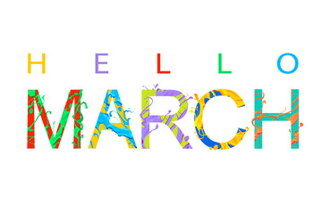 Hello March. Card with paint letters