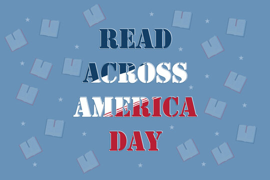 Read Across America Day concept,Template with text inscription,modern background vector illustration