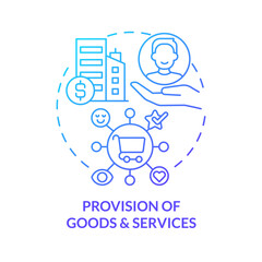 Provision of goods and services blue gradient concept icon. Market demand. Private sector role abstract idea thin line illustration. Isolated outline drawing. Myriad Pro-Bold font used