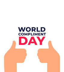 World Compliment Day vector poster illustration. Hands raising their thumbs  