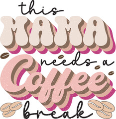 Retro Coffee Mama Sublimation Design