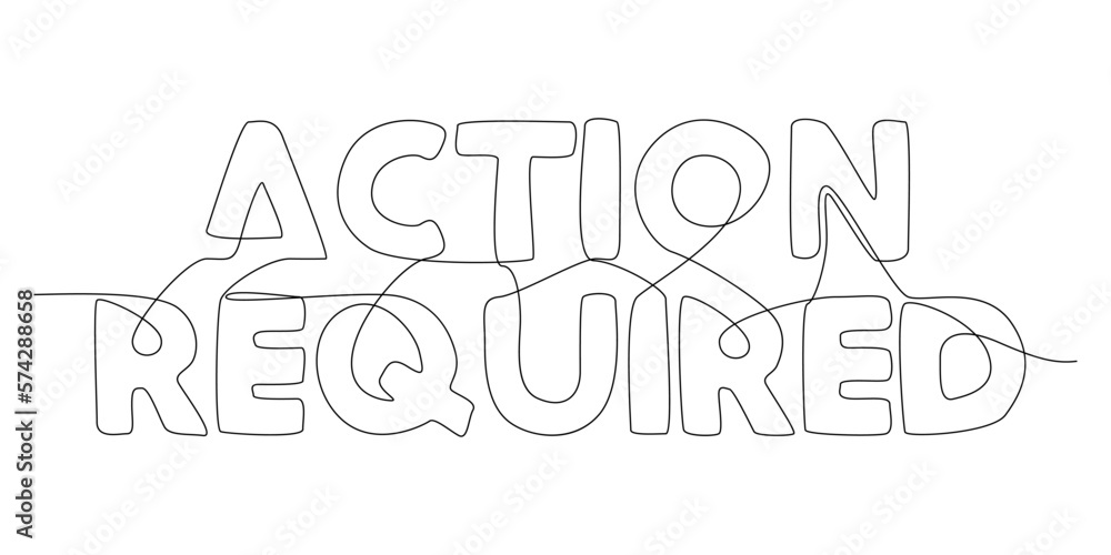 Poster one continuous line of action required word. thin line illustration vector concept. contour drawing 